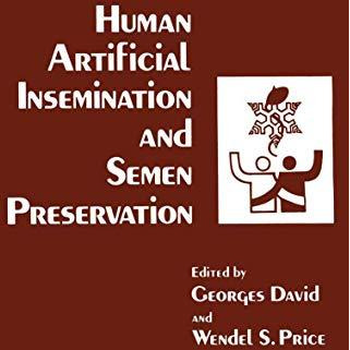 Human Artificial Insemination and Semen Preservation [Paperback]