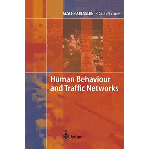 Human Behaviour and Traffic Networks [Paperback]