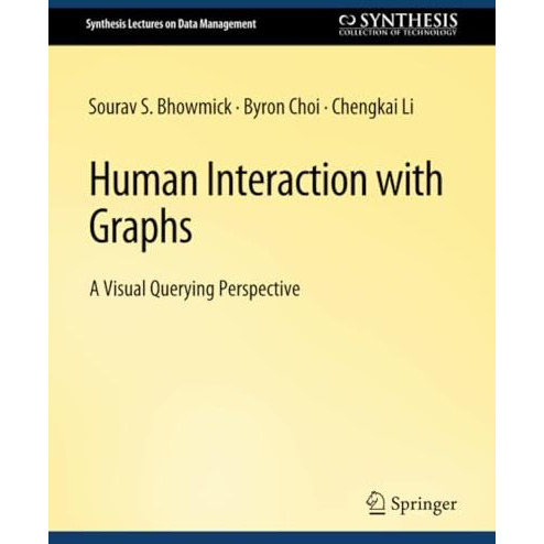 Human Interaction with Graphs [Paperback]