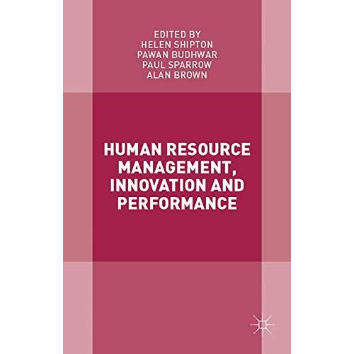 Human Resource Management, Innovation and Performance [Hardcover]