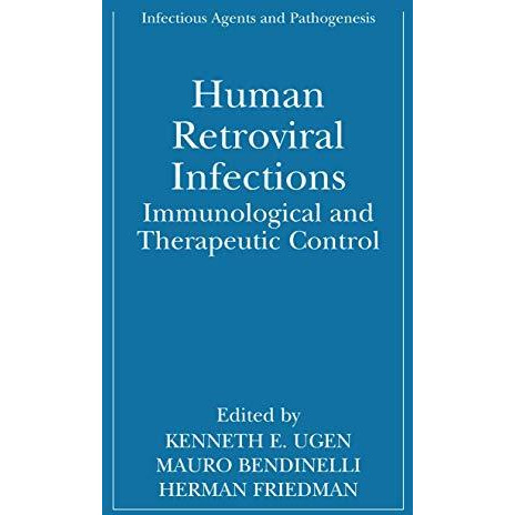 Human Retroviral Infections: Immunological and Therapeutic Control [Paperback]