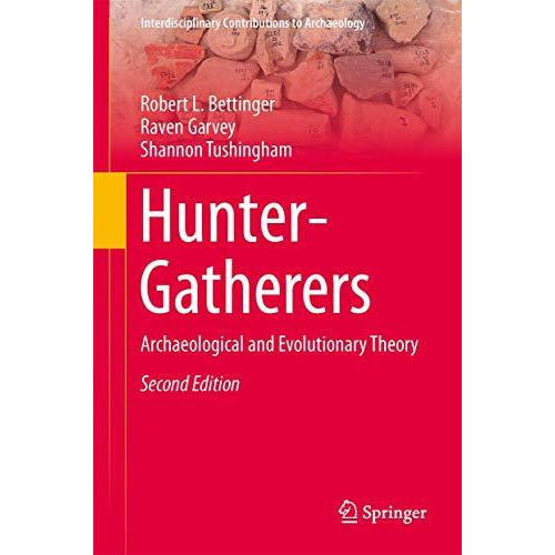 Hunter-Gatherers: Archaeological and Evolutionary Theory [Hardcover]