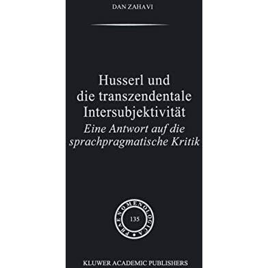 Husserl und Die Transzendentale Intersubjektivit?t: Eine Antwort auf die sprachp [Hardcover]