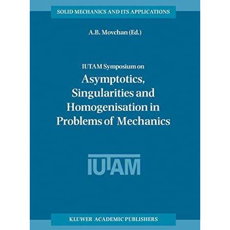 IUTAM Symposium on Asymptotics, Singularities and Homogenisation in Problems of  [Mixed media product]