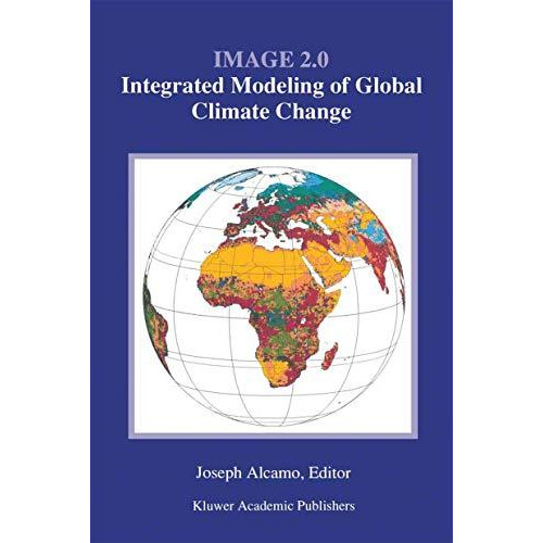 Image 2.0: Integrated Modeling of Global Climate Change [Paperback]