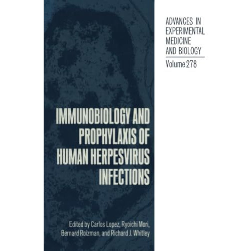 Immunobiology and Prophylaxis of Human Herpesvirus Infections [Paperback]