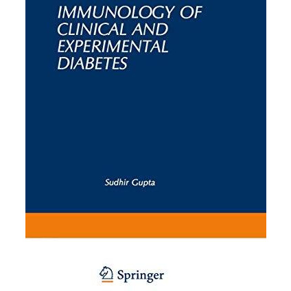 Immunology of Clinical and Experimental Diabetes [Paperback]