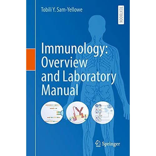 Immunology: Overview and Laboratory Manual [Hardcover]