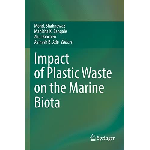 Impact of Plastic Waste on the Marine Biota [Paperback]