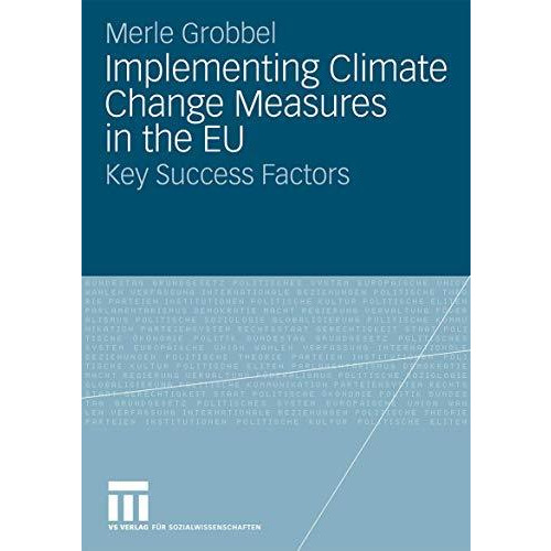 Implementing Climate Change Measures in the EU: Key Success Factors [Paperback]