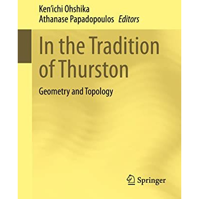 In the Tradition of Thurston: Geometry and Topology [Hardcover]