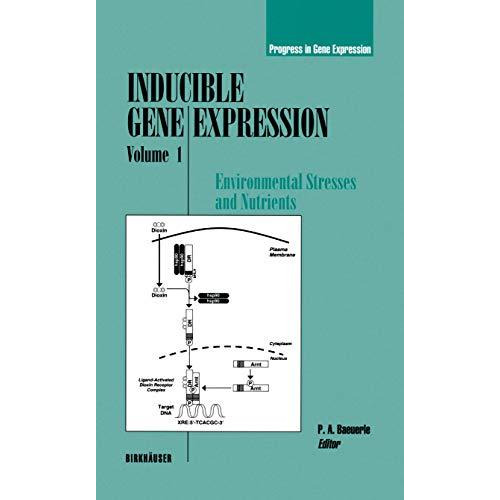 Inducible Gene Expression, Volume 1: Environmental Stresses and Nutrients [Paperback]