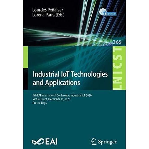 Industrial IoT Technologies and Applications: 4th EAI International Conference,  [Paperback]