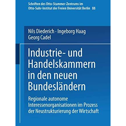 Industrie- und Handelskammern in den neuen Bundesl?ndern: Regionale autonome Int [Paperback]