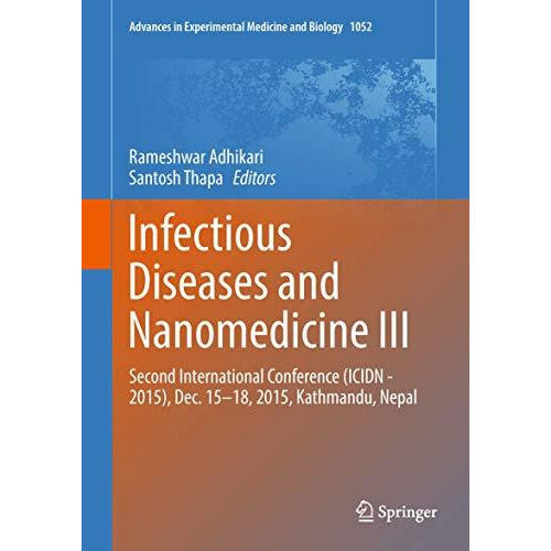 Infectious Diseases and Nanomedicine III: Second International Conference (ICIDN [Hardcover]