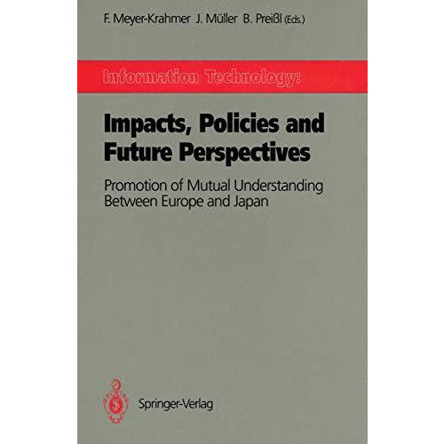 Information Technology: Impacts, Policies and Future Perspectives: Promotion of  [Paperback]