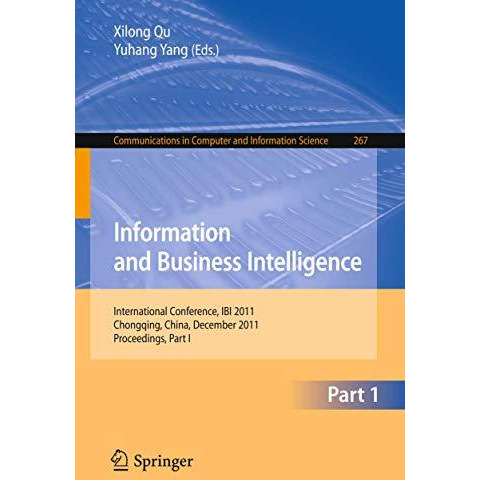 Information and Business Intelligence: International Conference, IBI 2011, Chong [Paperback]