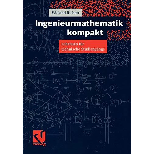 Ingenieurmathematik kompakt: Lehrbuch f?r technische Studieng?nge [Paperback]