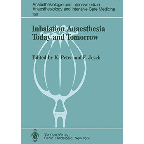 Inhalation Anaesthesia Today and Tomorrow [Paperback]