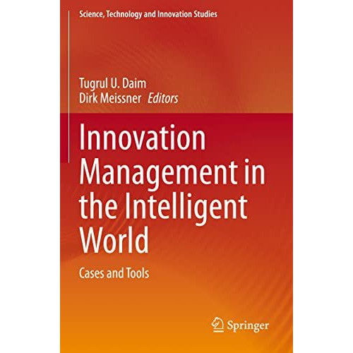 Innovation Management in the Intelligent World: Cases and Tools [Hardcover]