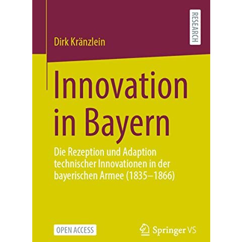 Innovation in Bayern: Die Rezeption und Adaption technischer Innovationen in der [Paperback]