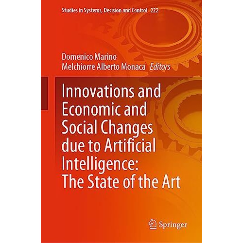 Innovations and Economic and Social Changes due to Artificial Intelligence: The  [Hardcover]