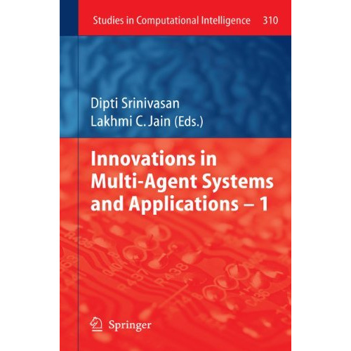 Innovations in Multi-Agent Systems and Application  1 [Paperback]