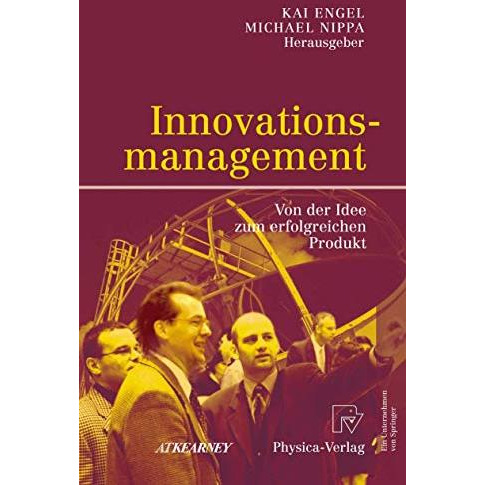 Innovationsmanagement: Von der Idee zum erfolgreichen Produkt [Hardcover]