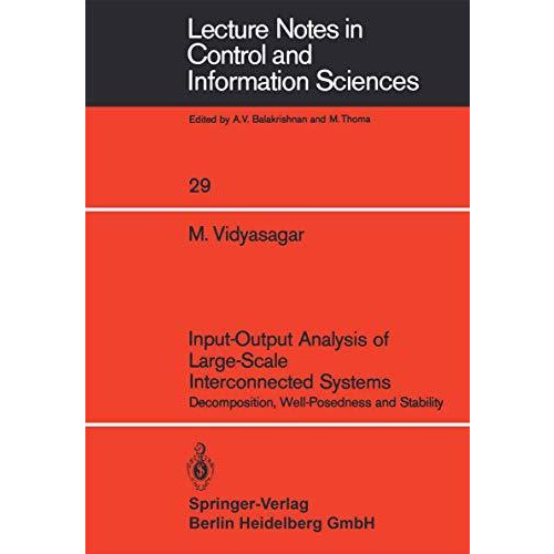 Input-Output Analysis of Large-Scale Interconnected Systems: Decomposition, Well [Paperback]