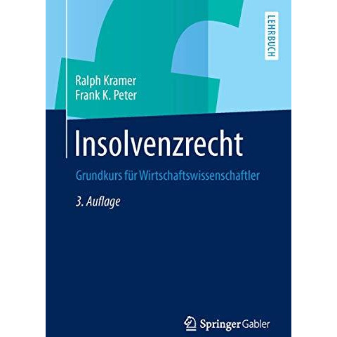 Insolvenzrecht: Grundkurs f?r Wirtschaftswissenschaftler [Paperback]