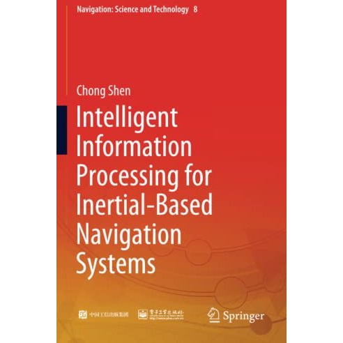 Intelligent Information Processing for Inertial-Based Navigation Systems [Paperback]