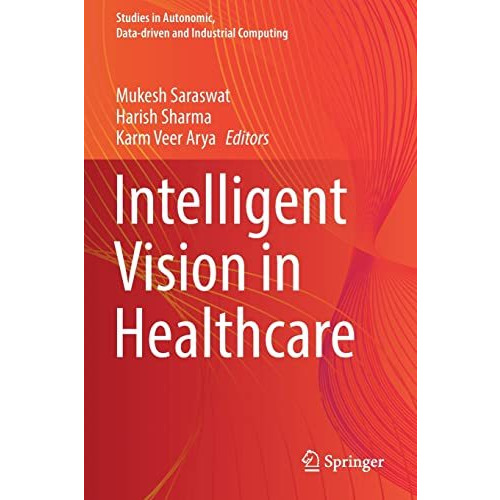 Intelligent Vision in Healthcare [Paperback]