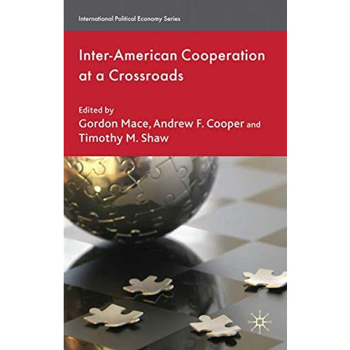 Inter-American Cooperation at a Crossroads [Hardcover]