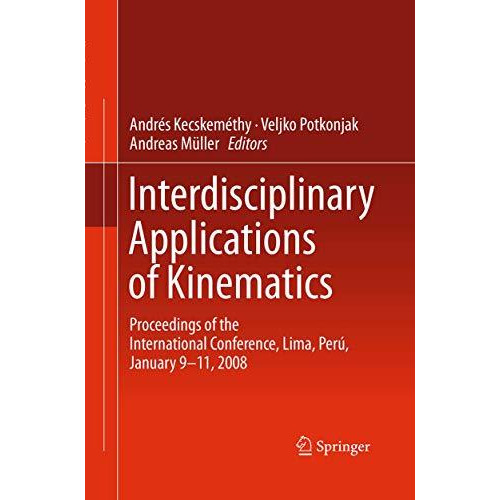 Interdisciplinary Applications of Kinematics: Proceedings of the International C [Paperback]