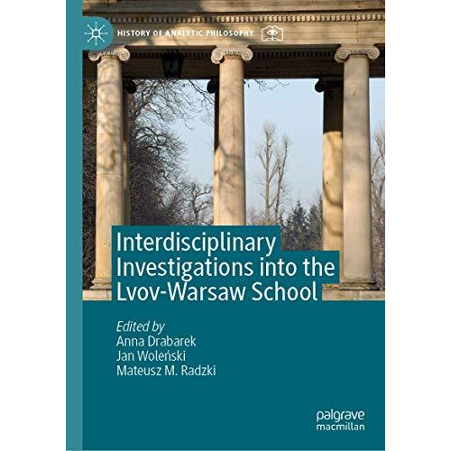 Interdisciplinary Investigations into the Lvov-Warsaw School [Hardcover]