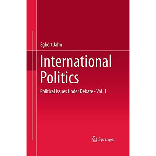 International Politics: Political Issues Under Debate - Vol. 1 [Paperback]