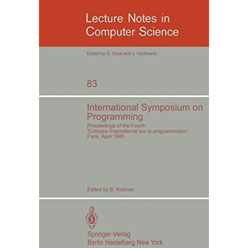 International Symposium on Programming: Proceedings of the Fourth  Colloque Inte [Paperback]