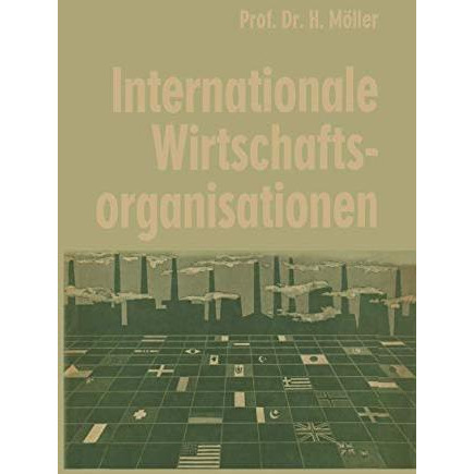 Internationale Wirtschaftsorganisationen [Paperback]