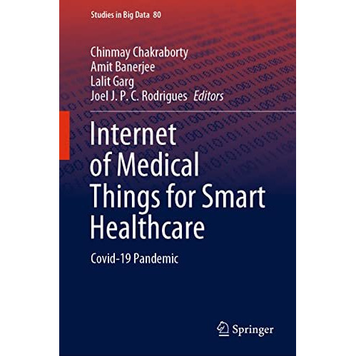 Internet of Medical Things for Smart Healthcare: Covid-19 Pandemic [Hardcover]