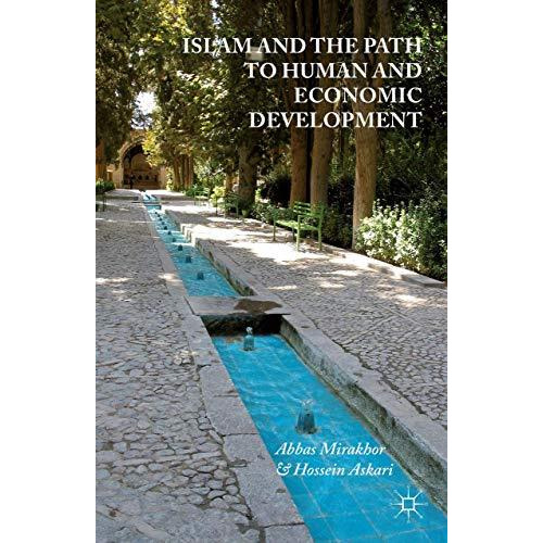 Islam and the Path to Human and Economic Development [Paperback]