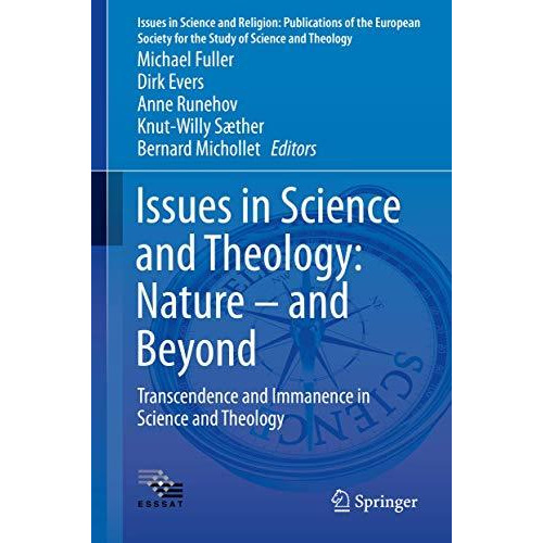 Issues in Science and Theology: Nature  and Beyond: Transcendence and Immanence [Hardcover]