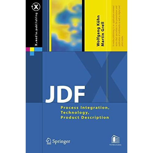 JDF: Process Integration, Technology, Product Description [Paperback]