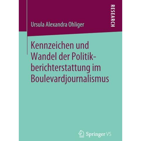 Kennzeichen und Wandel der Politikberichterstattung im Boulevardjournalismus [Paperback]