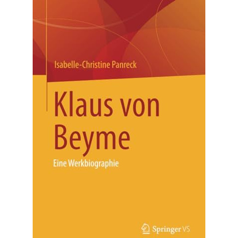 Klaus von Beyme: Eine Werkbiographie [Paperback]