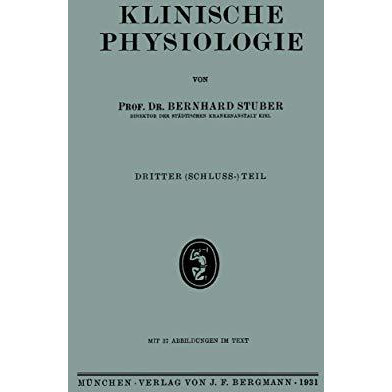 Klinische Physiologie: Dritter (Schuluss-) Teil [Paperback]