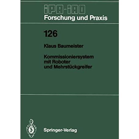 Kommissioniersystem mit Roboter und Mehrst?ckgreifer [Paperback]