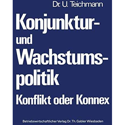 Konjunktur- und Wachstumspolitik  Konflikt oder Konnex [Paperback]