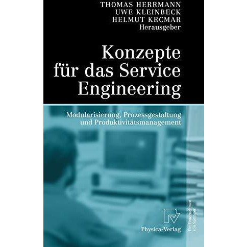 Konzepte f?r das Service Engineering: Modularisierung, Prozessgestaltung und Pro [Hardcover]