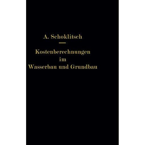 Kostenberechnungen im Wasserbau und Grundbau [Paperback]