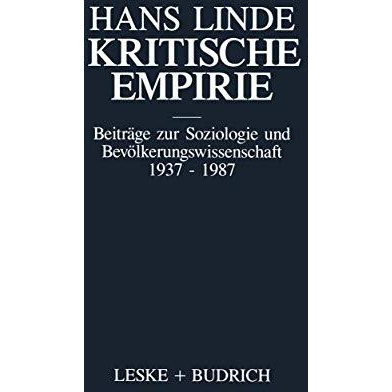 Kritische Empirie: Beitr?ge zur Soziologie und Bev?lkerungswissenschaft 1937  1 [Paperback]